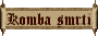 [ Komba smrti ]