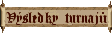 [ Vsledky turnaj ]